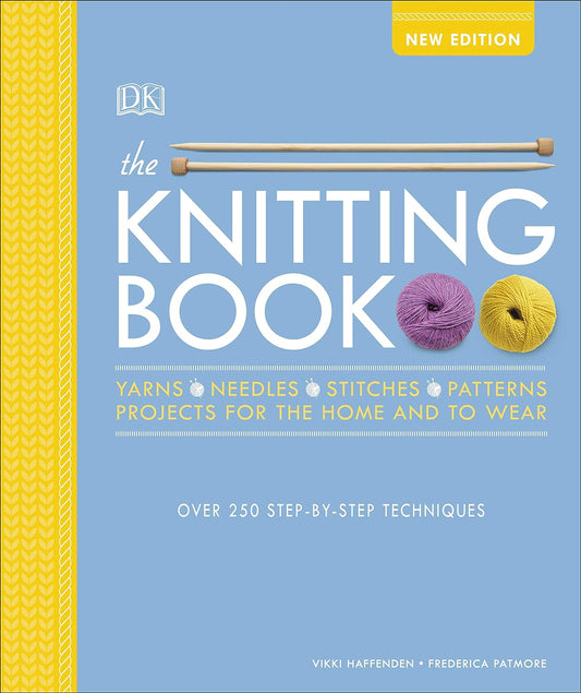 DK’s Ultimate Knitting Book – 120 Patterns, Techniques & Inspiration
