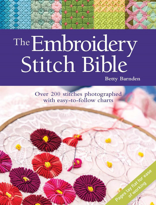 The Embroidery Stitch Bible – Master 200+ Essential Stitches